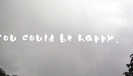 I Want to Be Happy; It’s Not My Fault I Can’t Be Happy I Want to Be Happy; It’s Not My Fault I Can’t Be Happy